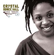 041 – River Train: Crystal Monee Hall