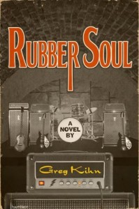 Rubber Soul by Greg Kihn